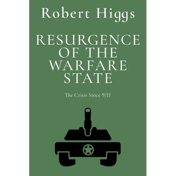 Resurgence of the Warfare State: The Crisis Since 9/11