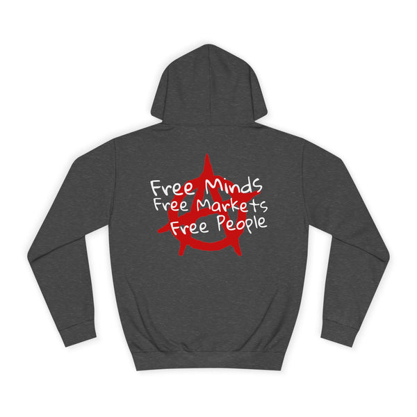 FREE MINDS FREE MARKETS FREE PEOPLE Unisex College Hoodie