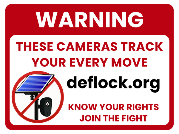 Warning: Flock Camera- deflock.me Yard sign
