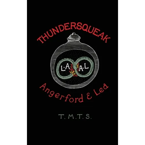 Thundersqueak: The Confessions of a Right Wing Anarchist