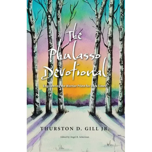 The Phulasso Devotional: Engineering the Warrior Priest for Dark Times - Paperback