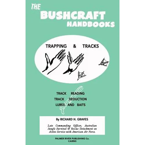 The Bushcraft Handbooks - Trapping & Tracks