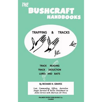 The Bushcraft Handbooks - Trapping & Tracks