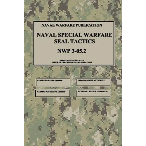NWP 3-05.2 Naval Special Warfare SEAL Tactics