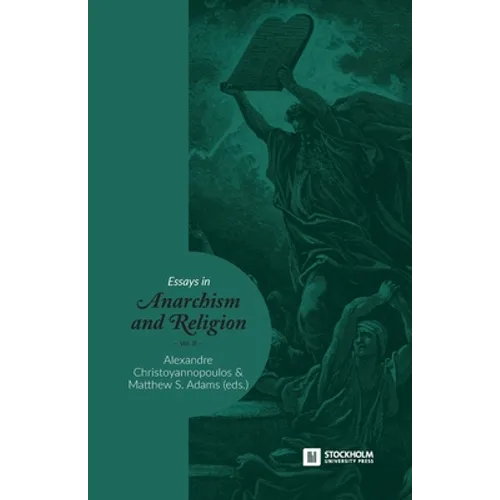Essays in Anarchism and Religion: Volume III