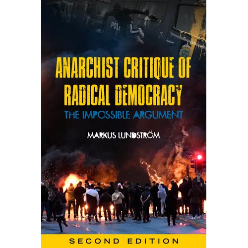 Anarchist Critique of Radical Democracy: The Impossible Argument