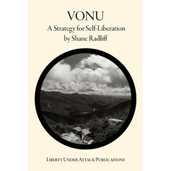 Vonu: A Strategy for Self-Liberation