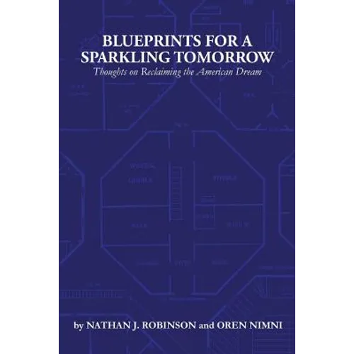 Blueprints for a Sparkling Tomorrow: Thoughts on Reclaiming the American Dream