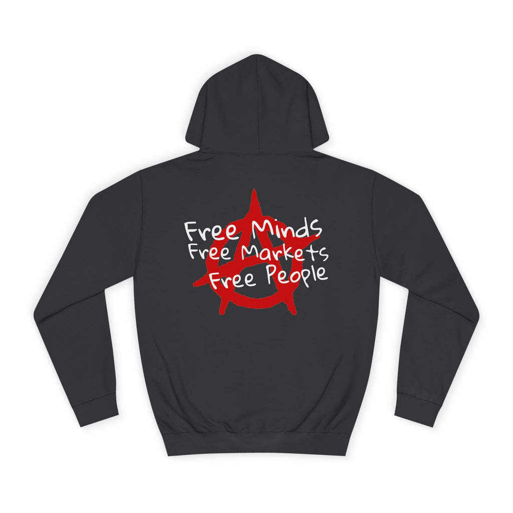 FREE MINDS FREE MARKETS FREE PEOPLE Unisex College Hoodie