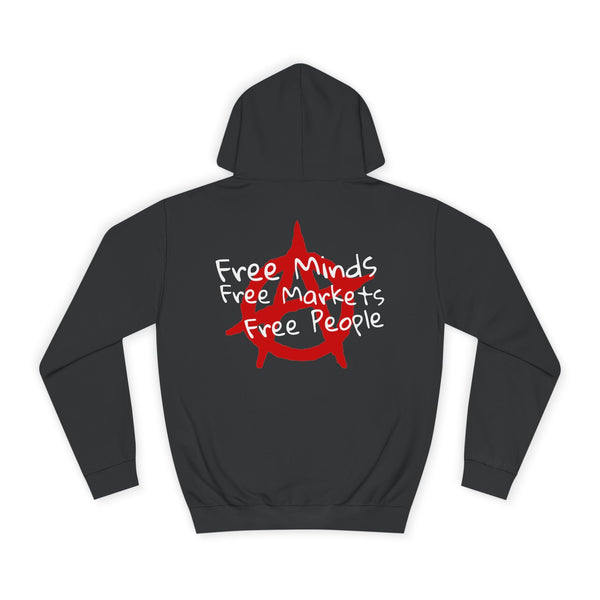 FREE MINDS FREE MARKETS FREE PEOPLE Unisex College Hoodie