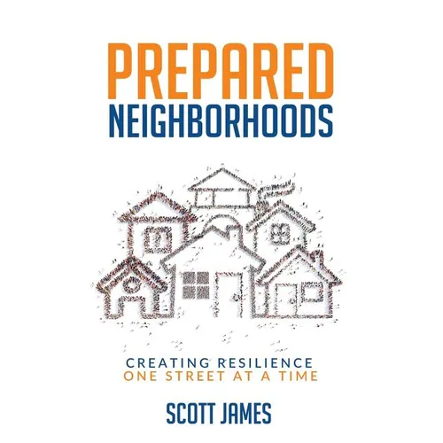 Prepared Neighborhoods: Creating Resilience One Street at a Time