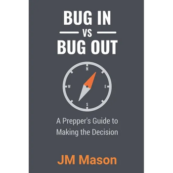 Bug In vs Bug Out: A Prepper's Guide to Making the Decision