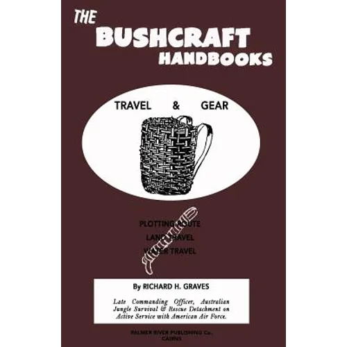 The Bushcraft Handbooks - Travel & Gear