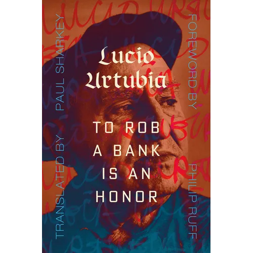 To Rob a Bank Is an Honor