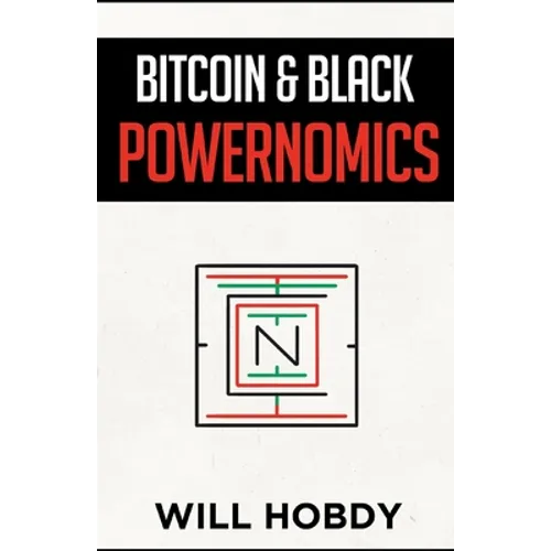 Bitcoin & Black Powernomics