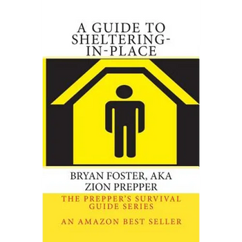 A Guide to Sheltering-In-Place: Don't be scared, Don't panic, Shelter-In-Place