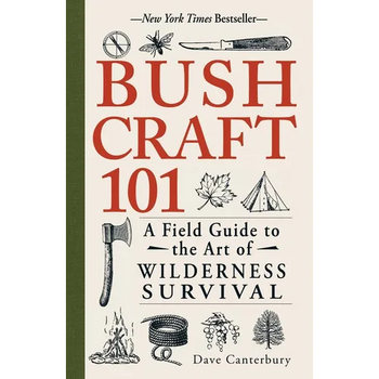 Bushcraft 101: A Field Guide to the Art of Wilderness Survival - Paperback