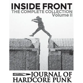 Inside Front Zine - Journal Of Hardcore Punk: Complete Collection, Volume Two (The 2000s Issues)