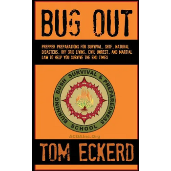 Bug Out: Prepper Preparations for Survival, SHTF, Natural Disasters, Off Grid Living, Civil Unrest, and Martial Law to Help You Survive The End Times