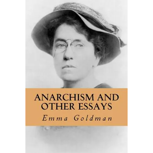Anarchism and Other Essays