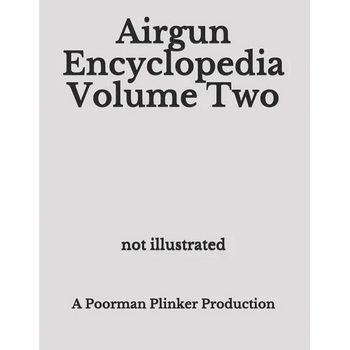Airgun Encyclopedia Volume Two