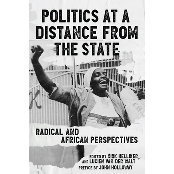 Politics at a Distance from the State: Radical and African Perspectives