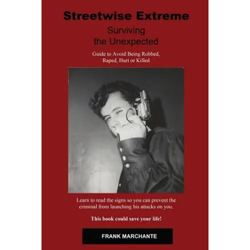 Streetwise Extreme: Surviving the Unexpected