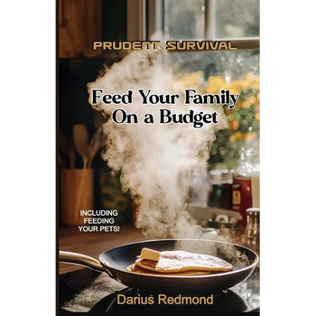 Prudent Survival: Feed Your Family On a Budget
