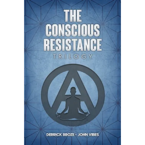 The Conscious Resistance Trilogy
