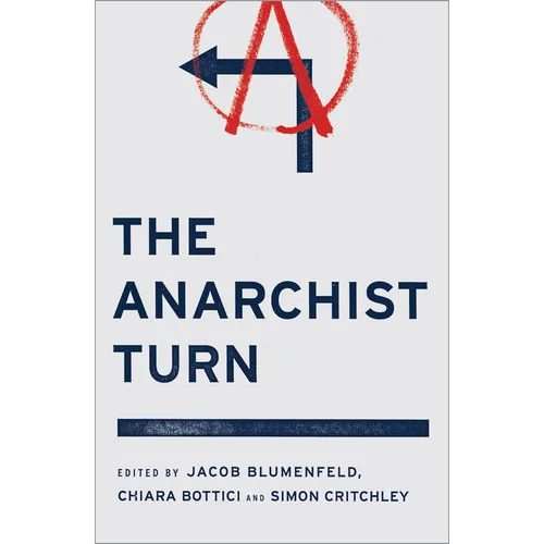 The Anarchist Turn