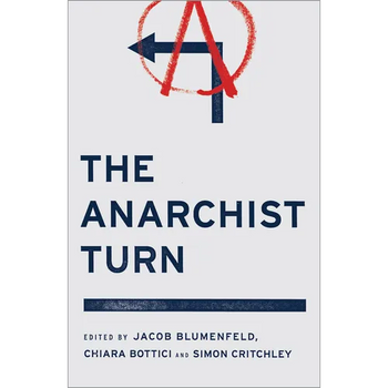 The Anarchist Turn