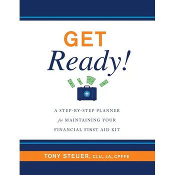 Get Ready!: A Step-by-Step Planner for Maintaining Your Financial First Aid Kit