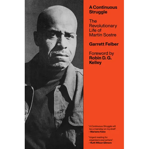 A Continuous Struggle: The Revolutionary Life of Martin Sostre