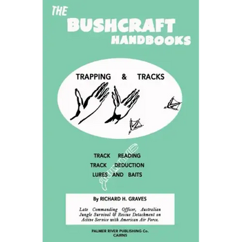 The Bushcraft Handbooks - Trapping & Tracks