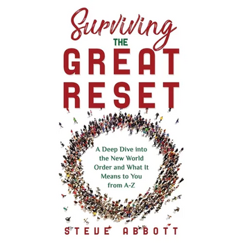 Surviving the Great Reset: A Deep Dive into the New World Order and What It Means to You from A-Z