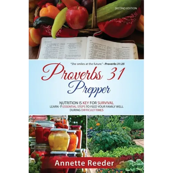 Proverbs 31 Prepper 4 Essential Steps to Feed The Family Well During Uncertainty