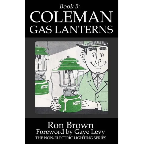 Book 5: Coleman Gas Lanterns