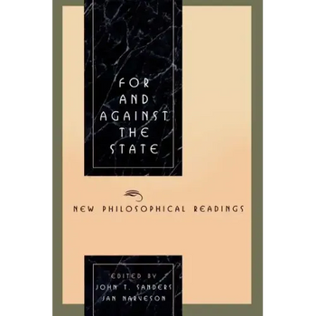 For and Against the State: New Philosophical Readings