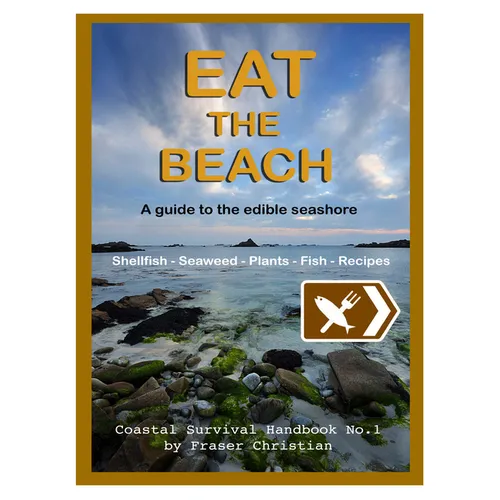 Eat the Beach: A Guide to the Edible Seashore