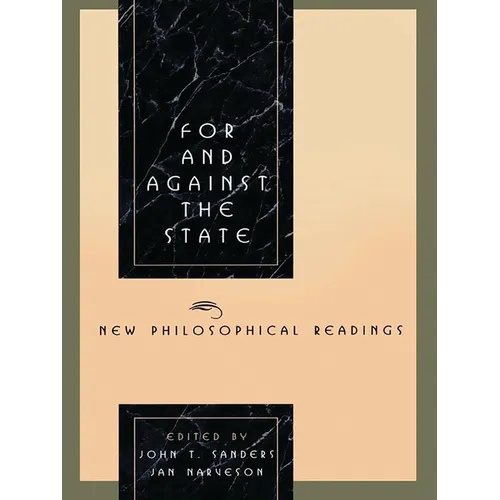 For and Against the State: New Philosophical Readings