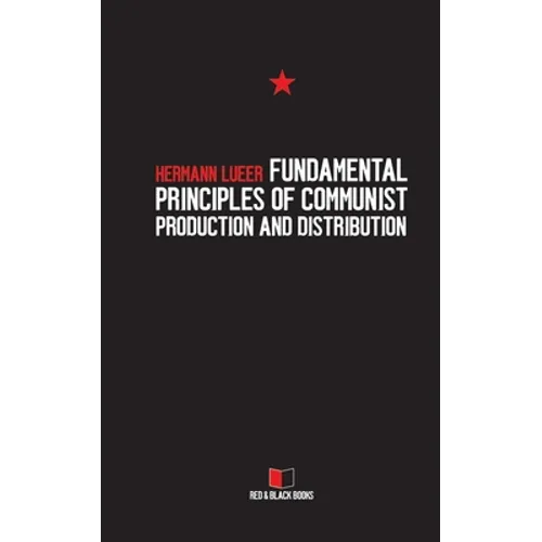 Fundamental Principles of Communist Production and Distribution