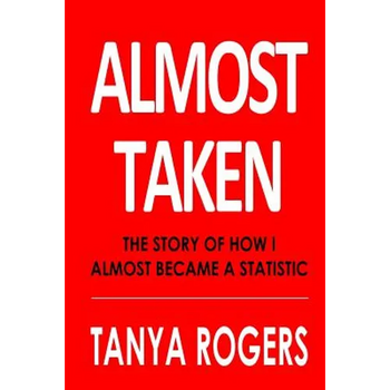 Almost Taken: The story of how I almost became a statistic