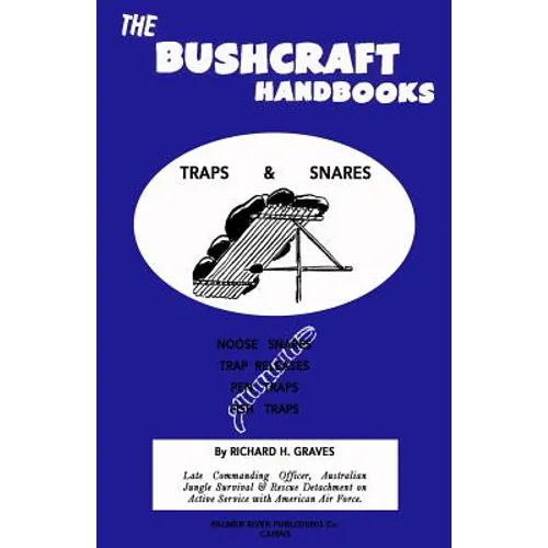 The Bushcraft Handbooks - Traps & Snares