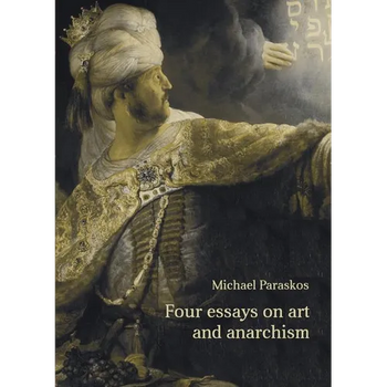 Four Essays on Art and Anarchism