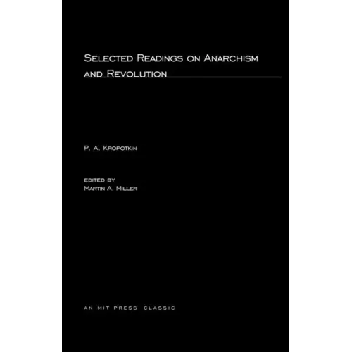 Selected Writings on Anarchism and Revolution