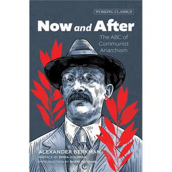 Now and After: The ABC of Communist Anarchism