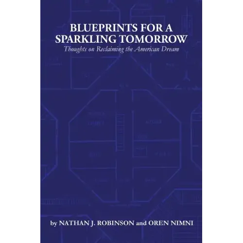 Blueprints for a Sparkling Tomorrow: Thoughts on Reclaiming the American Dream