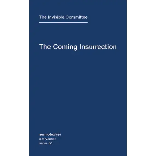 The Coming Insurrection