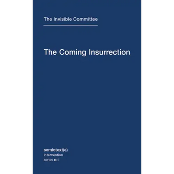 The Coming Insurrection