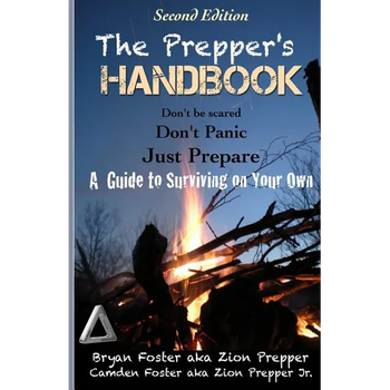 The Prepper's Handbook - Second Edition: A Guide to Surviving on Your Own